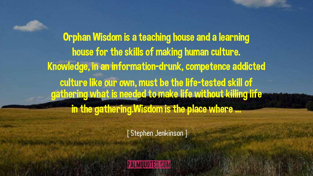 Knowledge Of The Self quotes by Stephen Jenkinson