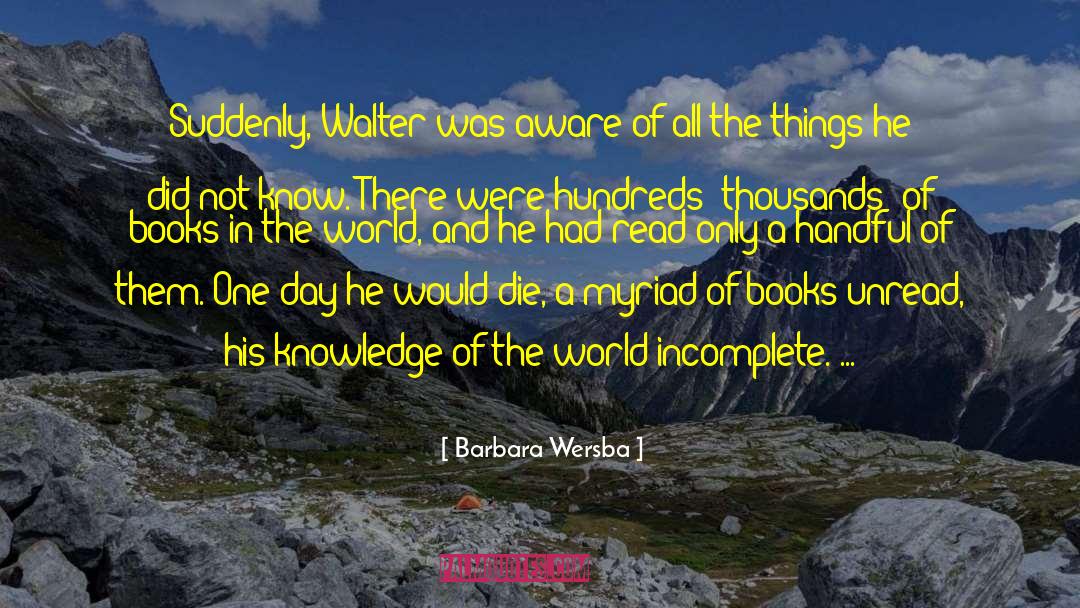 Knowledge Of The World quotes by Barbara Wersba