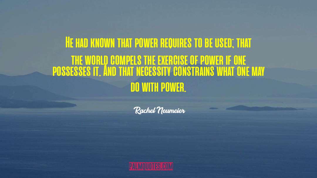 Knowledge Power quotes by Rachel Neumeier