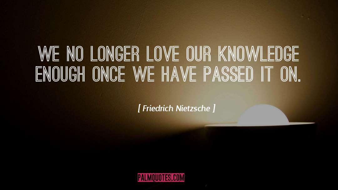 Knowledge quotes by Friedrich Nietzsche