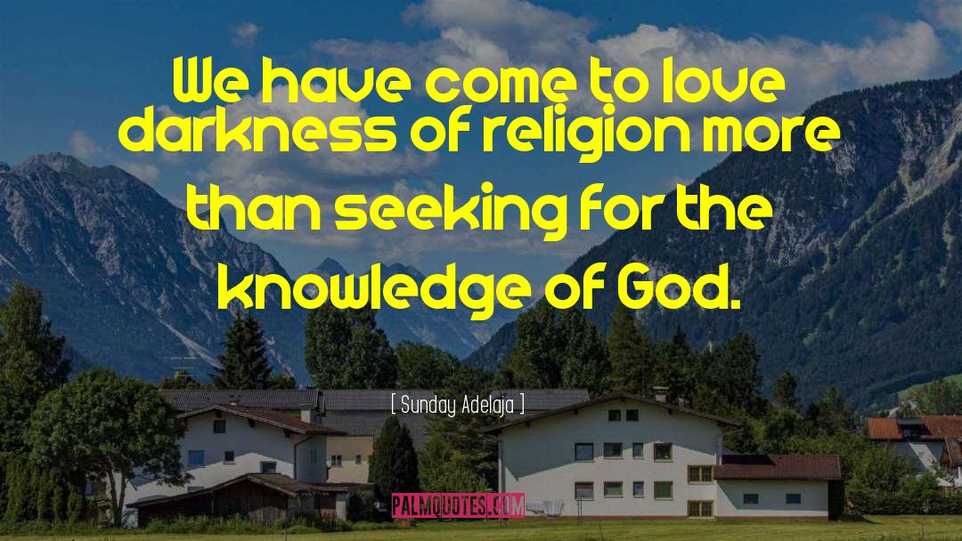 Knowledge Religion quotes by Sunday Adelaja