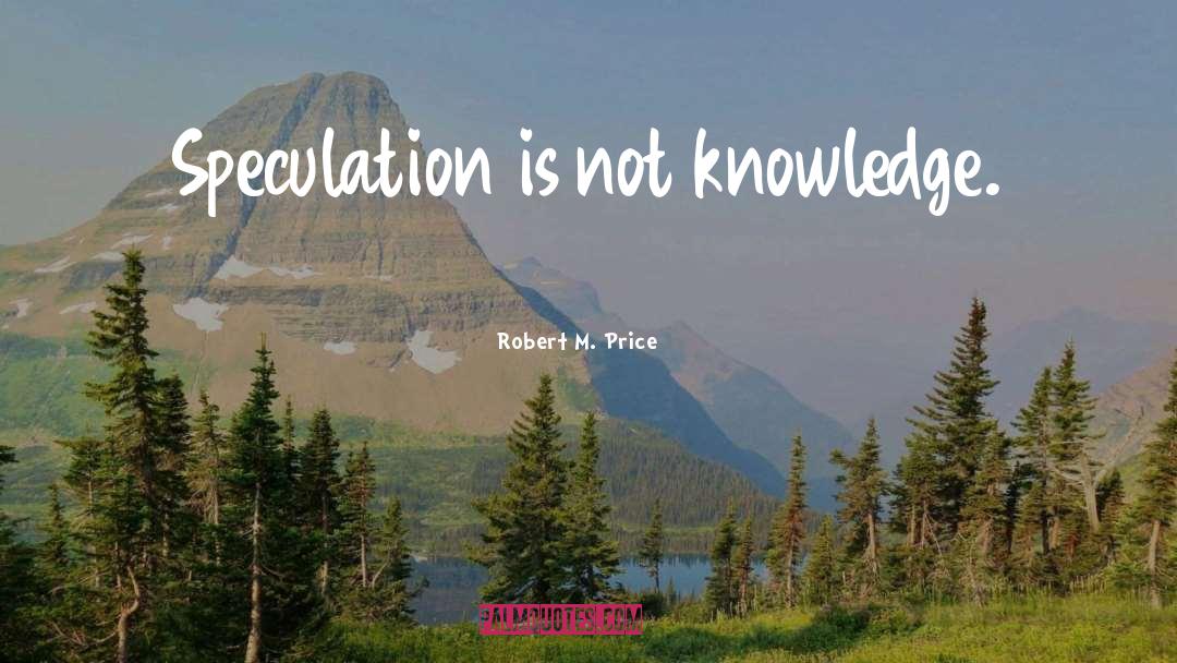Knowledge Religion quotes by Robert M. Price