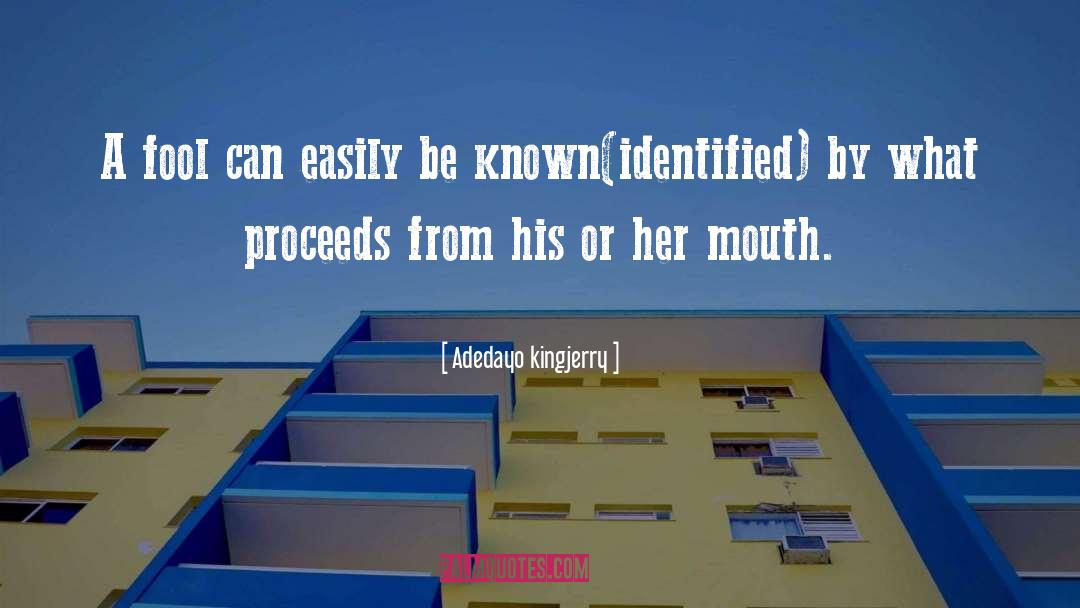 Knowledge Wisdom quotes by Adedayo Kingjerry