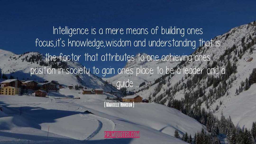 Knowledge Wisdom quotes by Marcelle Hinkson