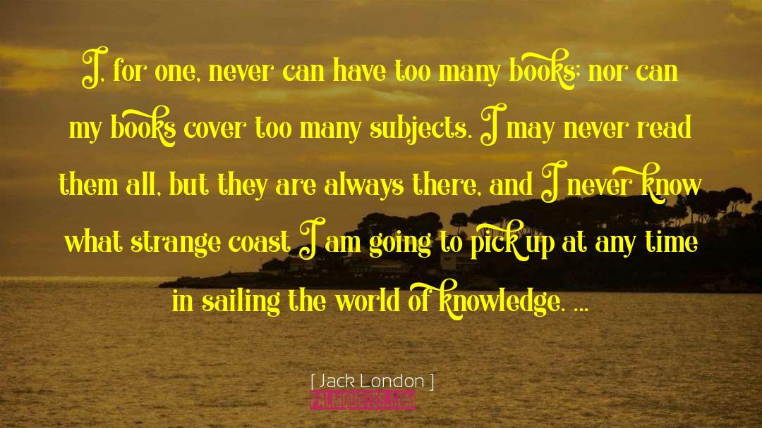 Knowledge Workers quotes by Jack London