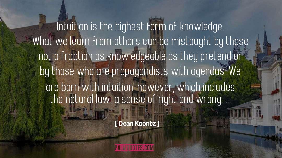 Knowledgeable quotes by Dean Koontz