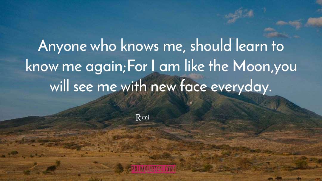 Knows Me quotes by Rumi