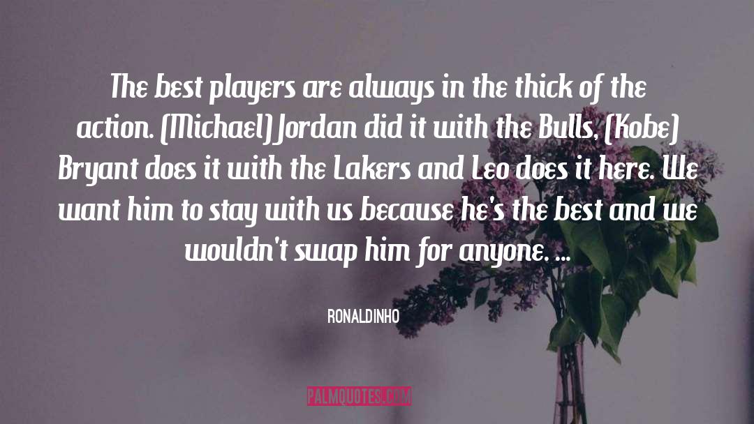 Kobe Bryant quotes by Ronaldinho
