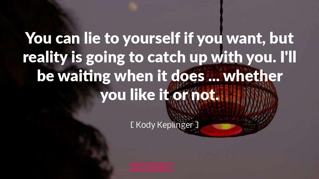Kody quotes by Kody Keplinger