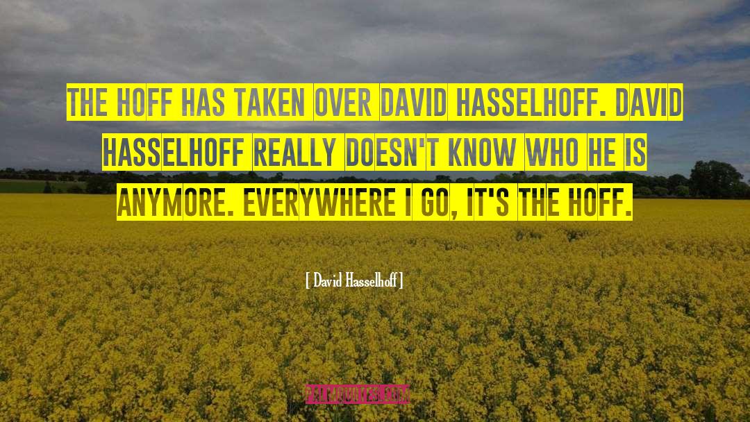 Koeninger David quotes by David Hasselhoff