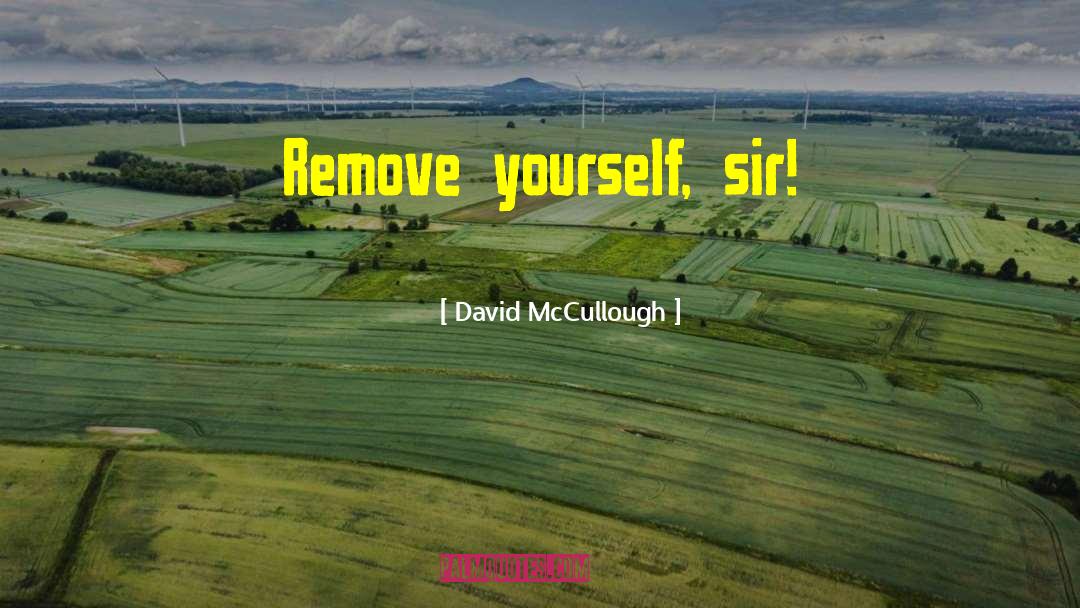 Koeninger David quotes by David McCullough