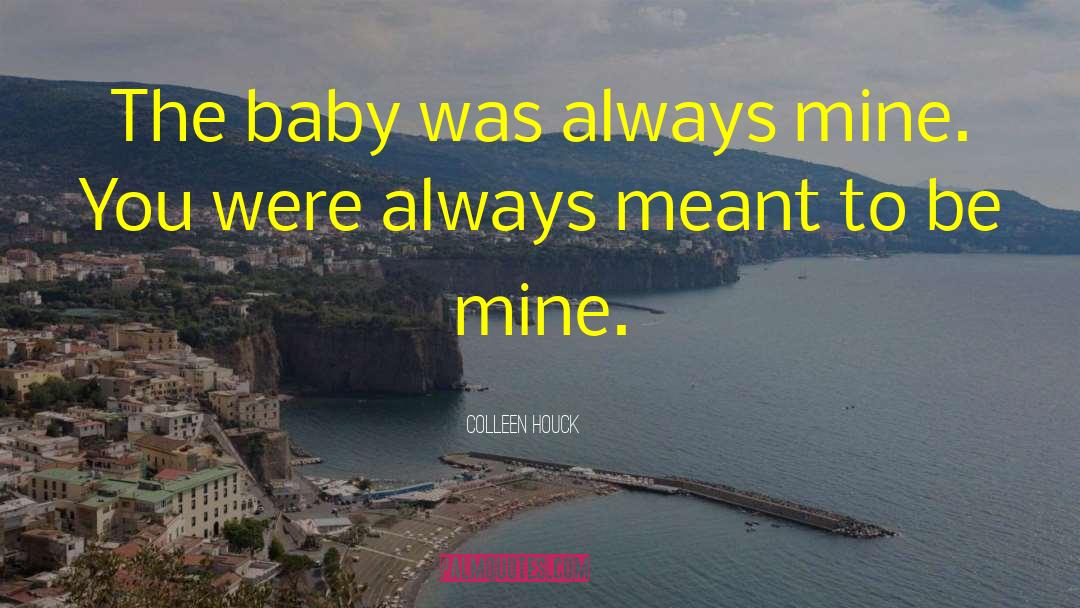 Kohberger Baby quotes by Colleen Houck