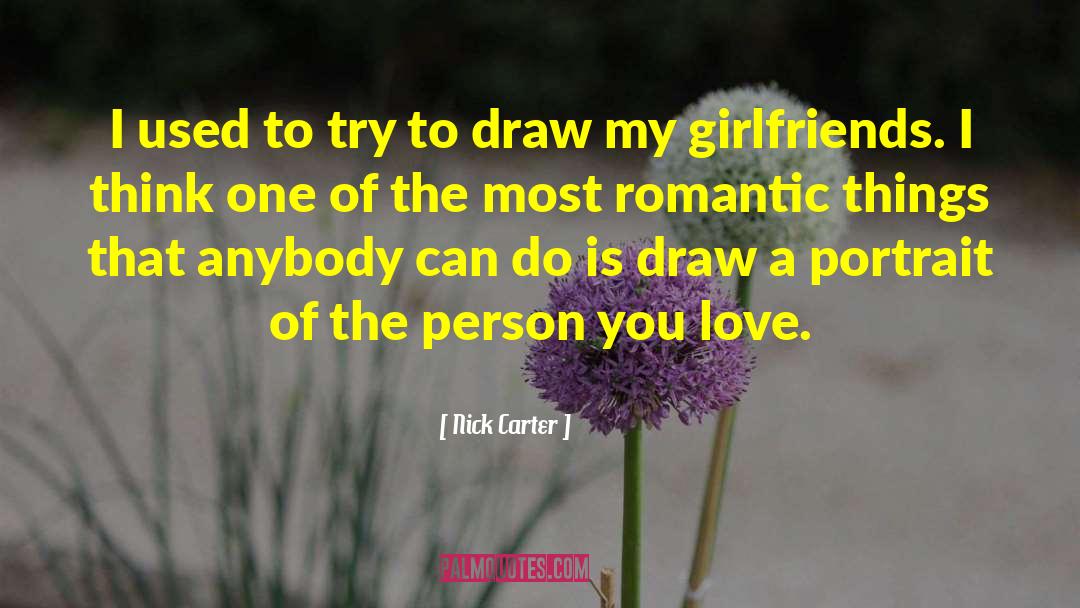 Kohlschreiber Girlfriend quotes by Nick Carter