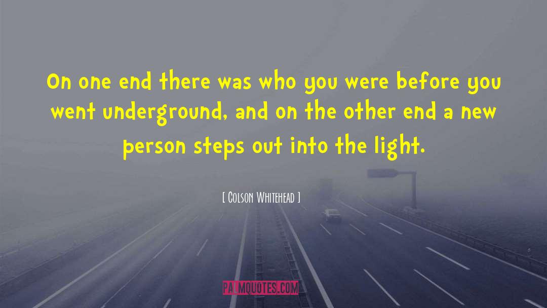 Kohnen Underground quotes by Colson Whitehead