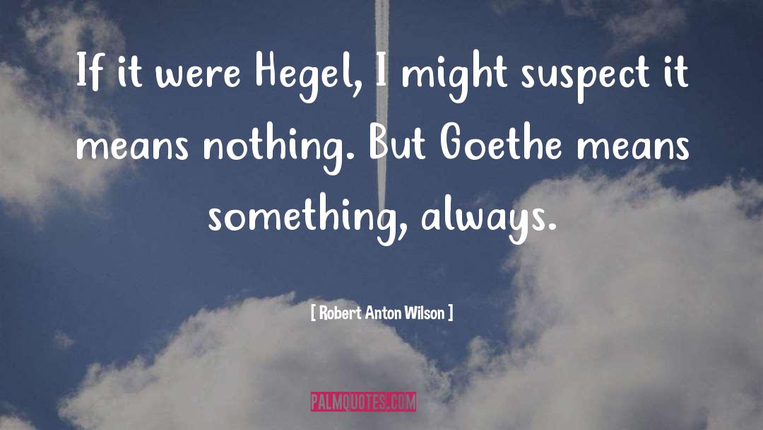 Kojeve Hegel quotes by Robert Anton Wilson