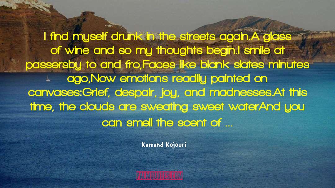 Kojouri quotes by Kamand Kojouri