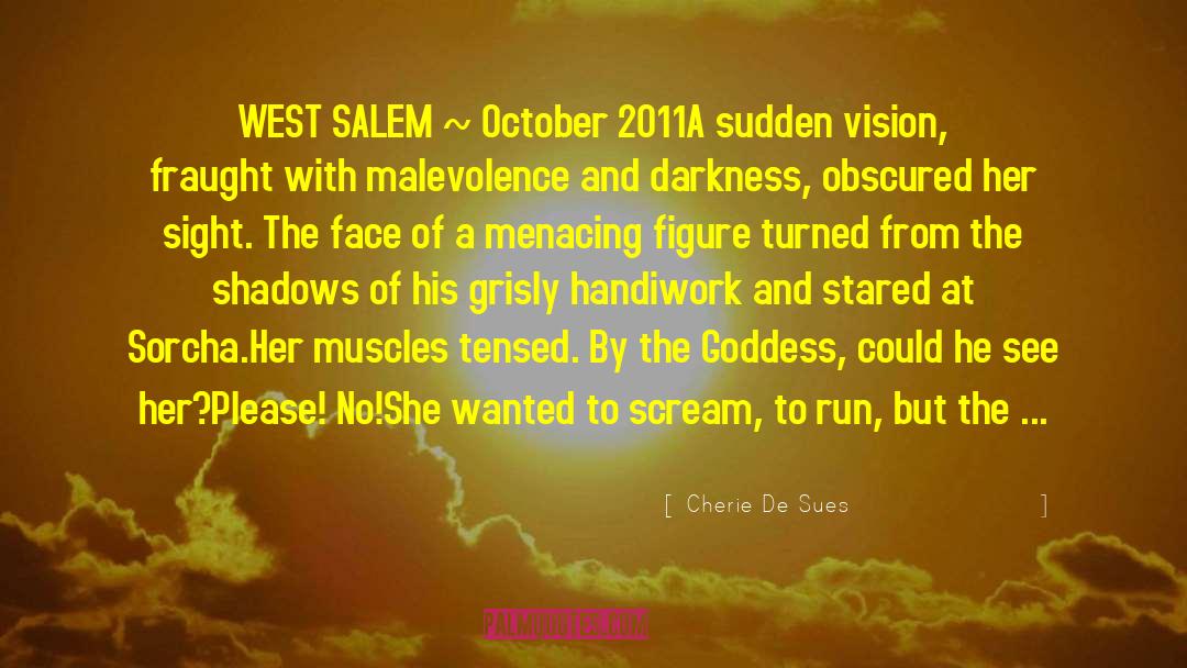 Kokeshi Salem quotes by Cherie De Sues