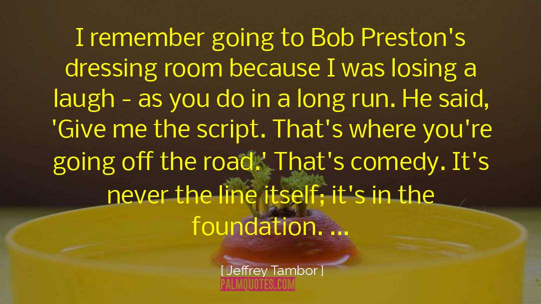 Kokie Foundation quotes by Jeffrey Tambor