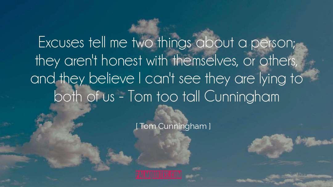 Kokie Foundation quotes by Tom Cunningham