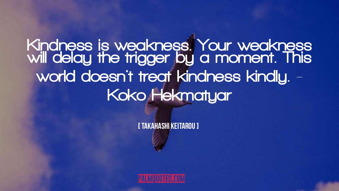 Koko Hekmatyar quotes by Takahashi Keitarou