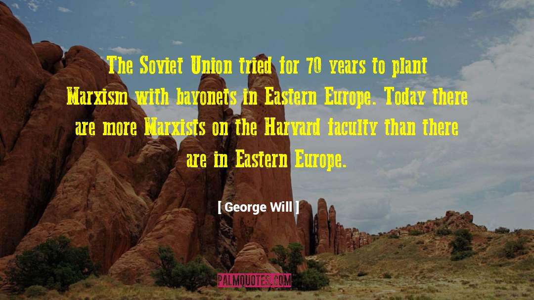 Kolkhoz Soviet quotes by George Will