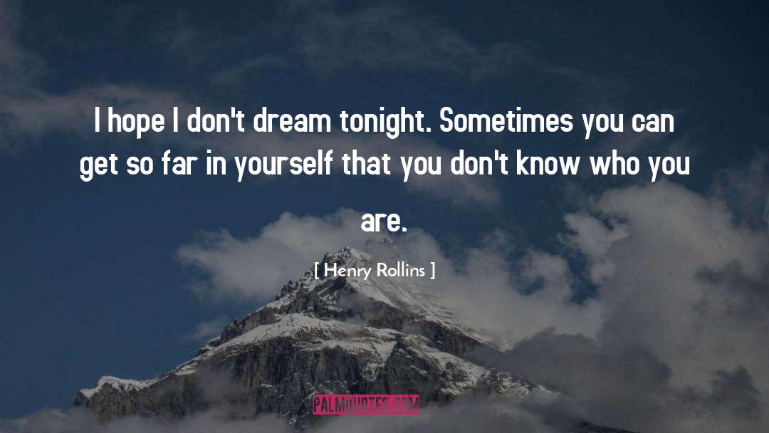 Kollins Dream quotes by Henry Rollins