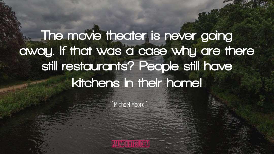 Kommercial Kitchens quotes by Michael Moore