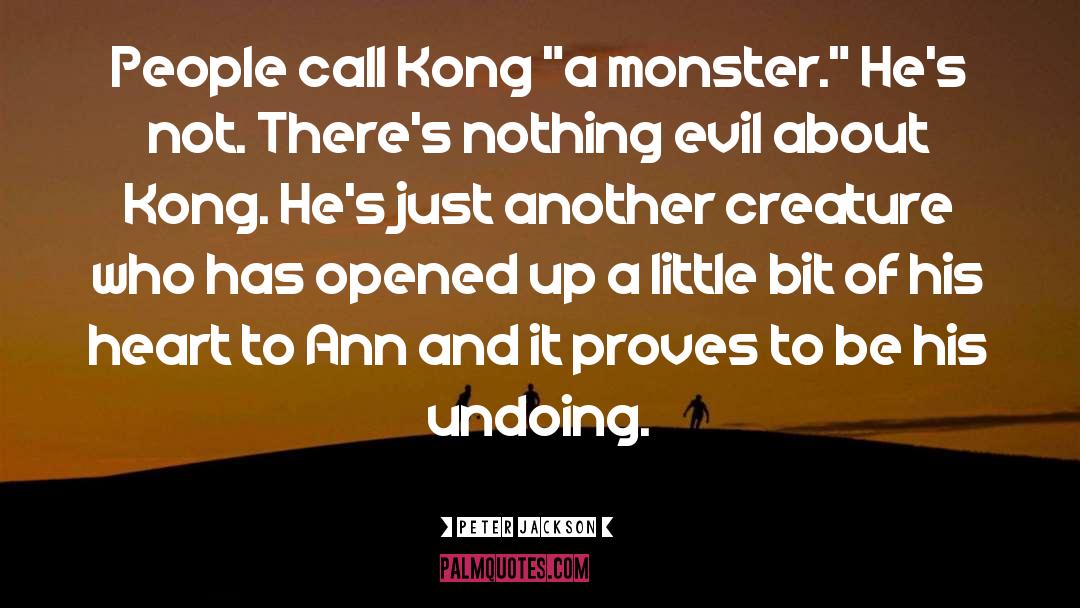 Kong quotes by Peter Jackson