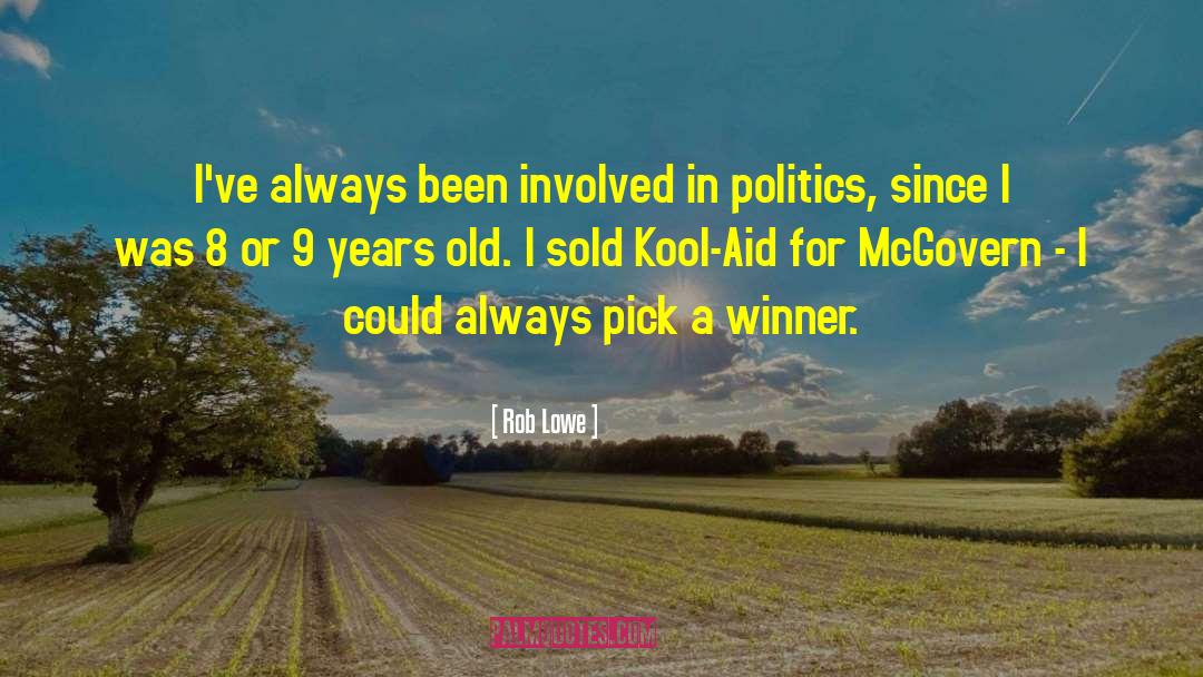 Kool Aid quotes by Rob Lowe