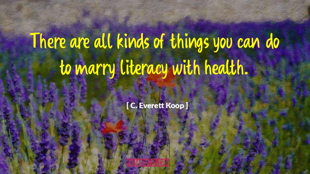 Koop quotes by C. Everett Koop