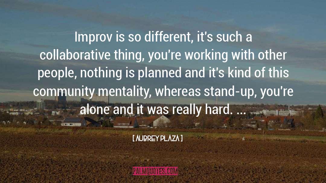 Kopitar Working quotes by Aubrey Plaza