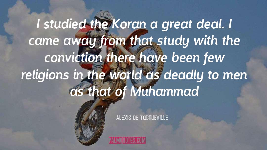Koran quotes by Alexis De Tocqueville