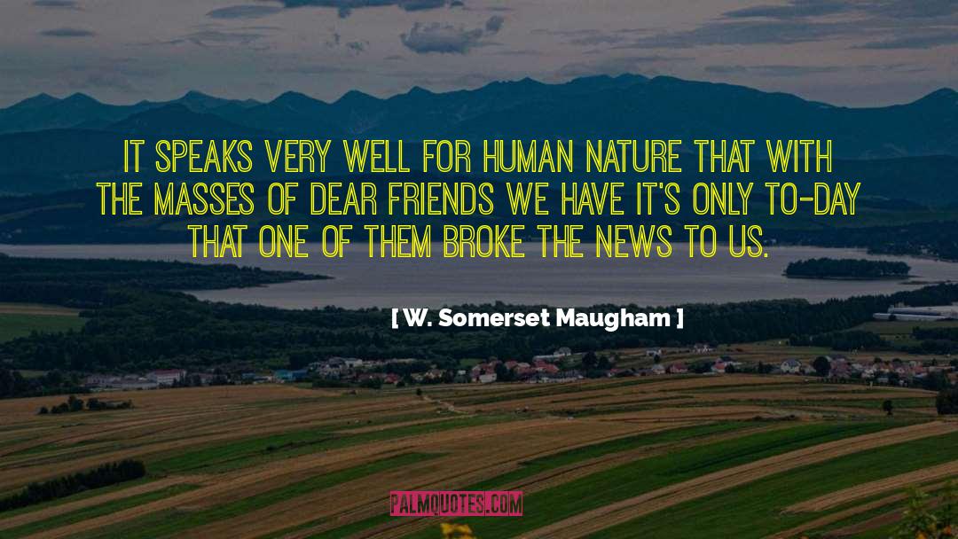 Korchevsky News quotes by W. Somerset Maugham