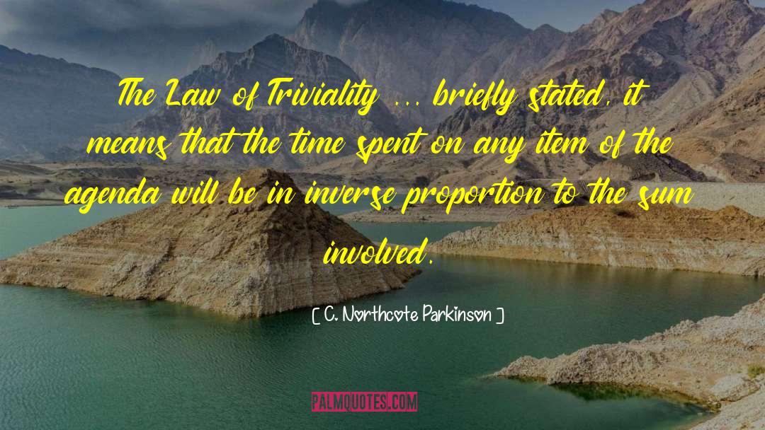 Kordalis Law quotes by C. Northcote Parkinson