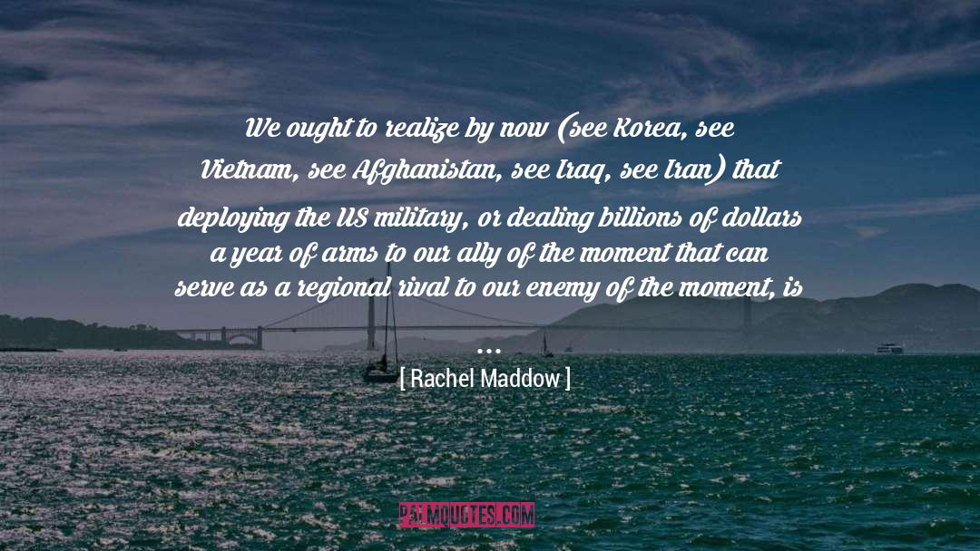 Korea quotes by Rachel Maddow