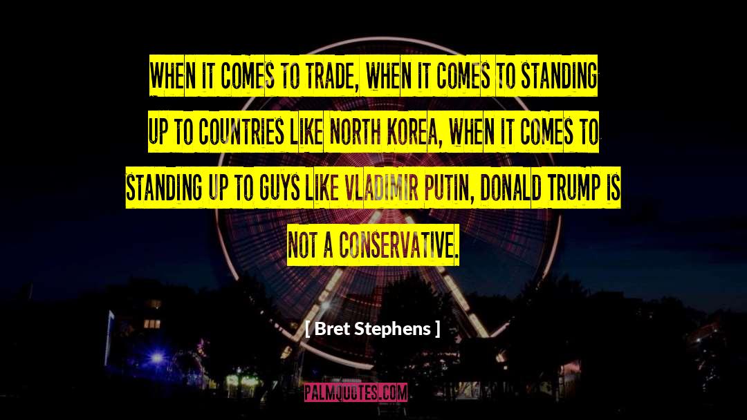 Korea quotes by Bret Stephens