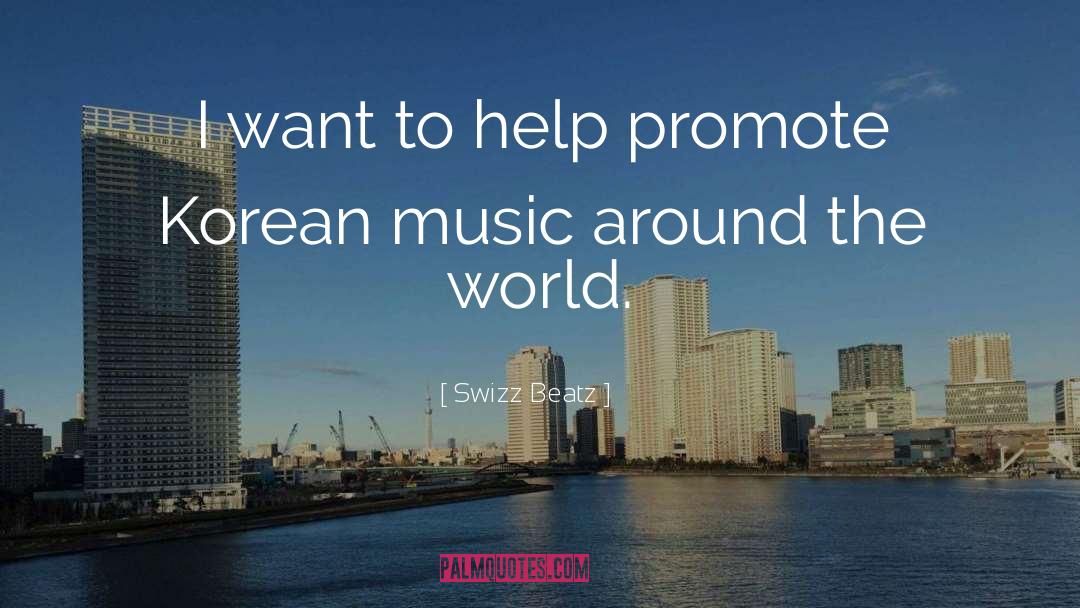 Korean Music quotes by Swizz Beatz