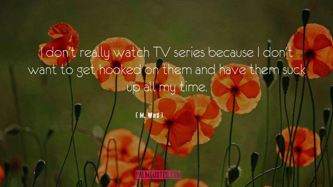 Korean Tv Series quotes by M. Ward