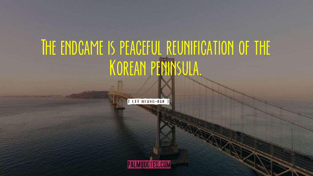 Korean Unification quotes by Lee Myung-bak