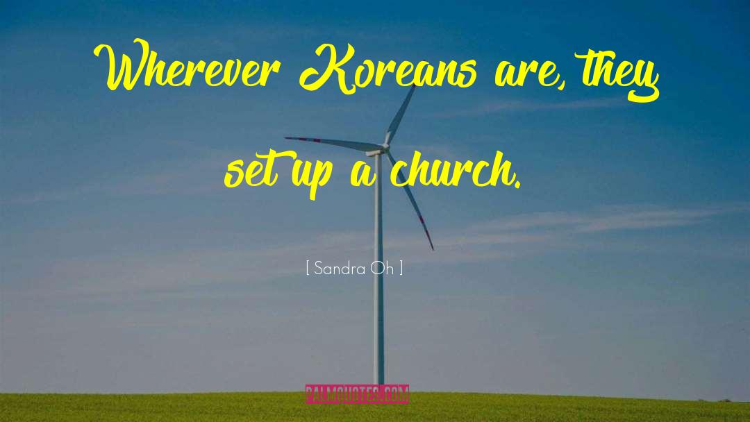 Koreans quotes by Sandra Oh