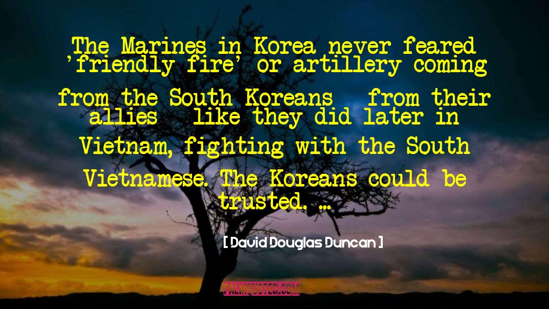 Koreans quotes by David Douglas Duncan