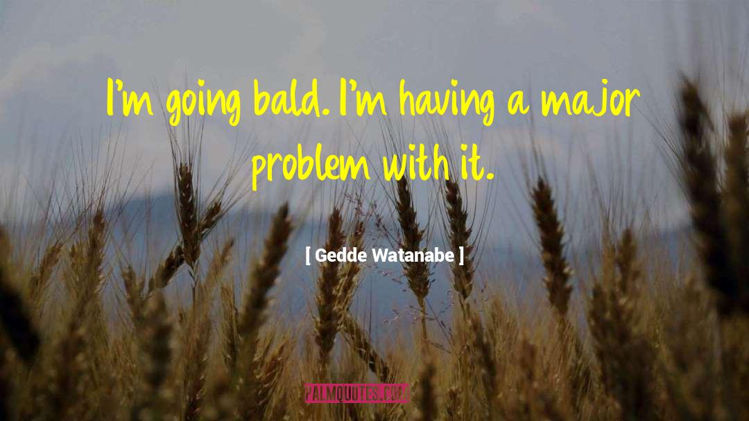 Korehira Watanabe quotes by Gedde Watanabe