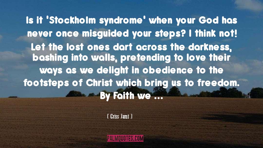 Korsakov Syndrome quotes by Criss Jami