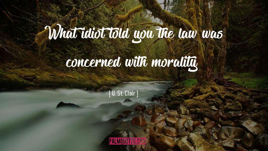 Kortum Law quotes by V. St. Clair