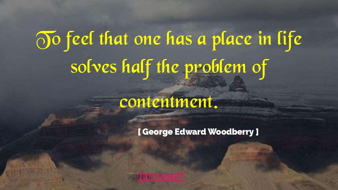 Kosakoski Edward quotes by George Edward Woodberry