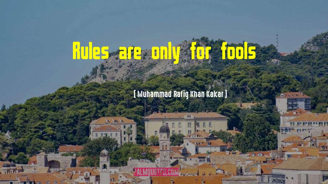 Kosher Rules quotes by Muhammad Rafiq Khan Kakar