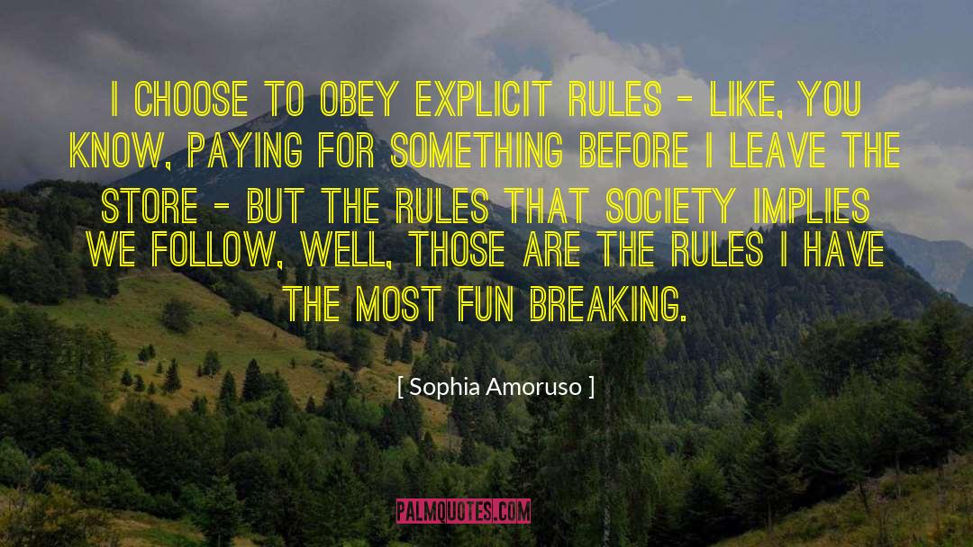 Kosher Rules quotes by Sophia Amoruso