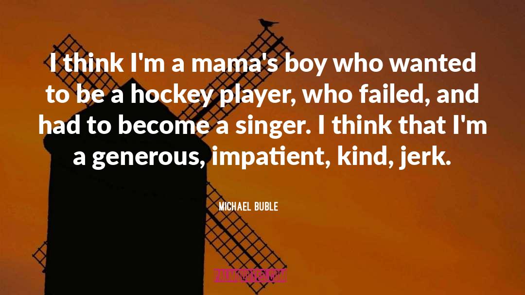 Koskinen Hockey quotes by Michael Buble