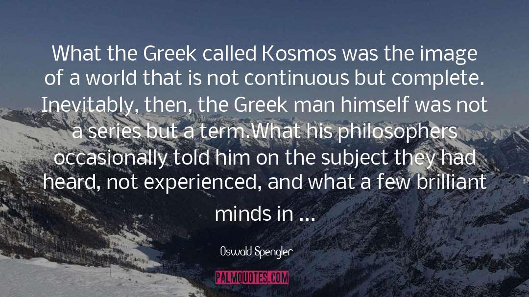 Kosmos quotes by Oswald Spengler