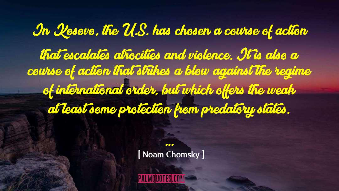 Kosovo Wa quotes by Noam Chomsky